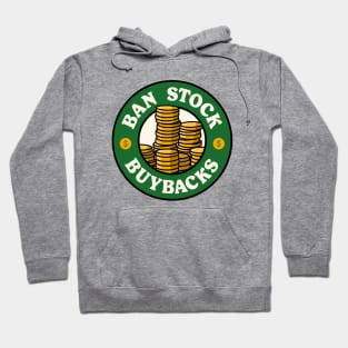 Ban Stock Buybacks - Anti Billionaires Hoodie